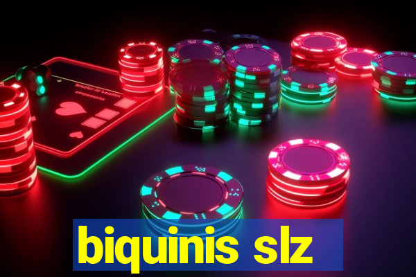 biquinis slz